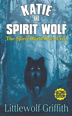 Katie and Spirit Wolf Paperback Strategic Book Publishing