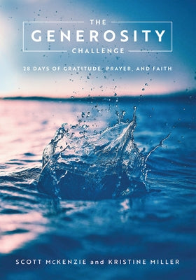 The Generosity Challenge: 28 Days of Gratitude, Prayer, and Faith Paperback Abingdon Press