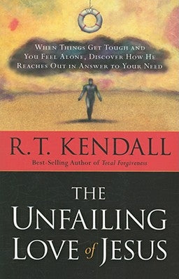 The Unfailing Love of Jesus: When Things Get Tough and You Feel Alone, Discover How He Reaches Out in Answer to Your Need Paperback Charisma House