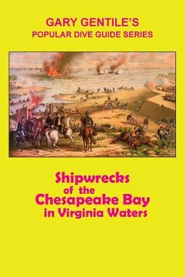Shipwrecks of the Chesapeake Bay in Virginia Waters Paperback Ggp