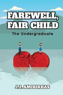 Farewell, Fair Child: The Undergraduate Paperback Gotham Books