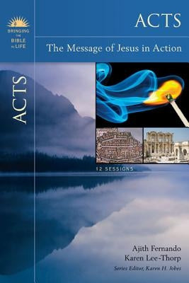 Acts: The Message of Jesus in Action Paperback Harperchristian Resources