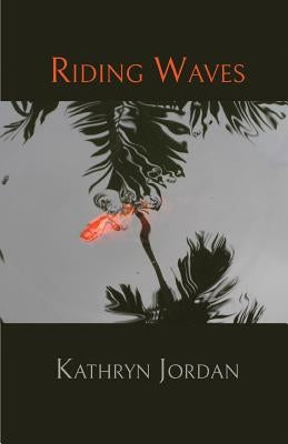 Riding Waves Paperback Finishing Line Press