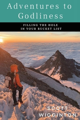 Adventures to Godliness Paperback Morling Press