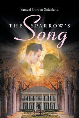The Sparrow's Song Paperback Page Publishing, Inc.