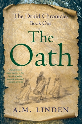 The Oath: The Druid Chronicles, Book One She Writes Press