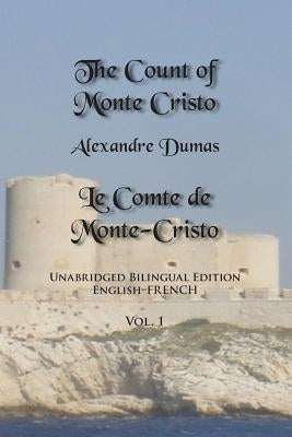 The Count of Monte Cristo, Volume 1: Unabridged Bilingual Edition: English-French Paperback Sleeping Cat Books
