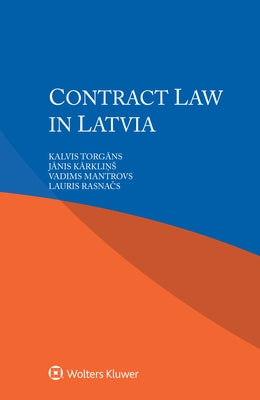 Contract Law in Latvia by Torg&#257;ns, Kalvis