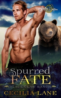 Spurred Fate: A Shifting Destinies Bear Shifter Romance Paperback Independently Published