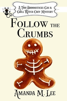 Follow the Crumbs Paperback Independently Published
