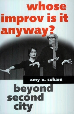 Whose Improv Is It Anyway? Paperback University Press of Mississippi