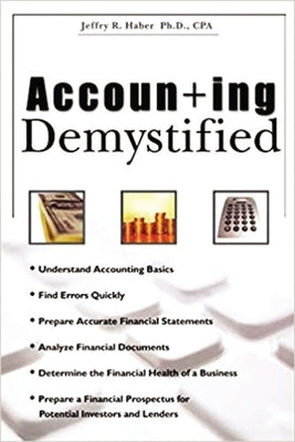 Accounting Demystified by Haber, Jeffry R.