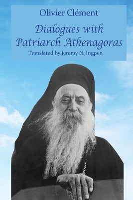 Dialogues with Patriarch Athenagoras Paperback Holy Cross Orthodox Press