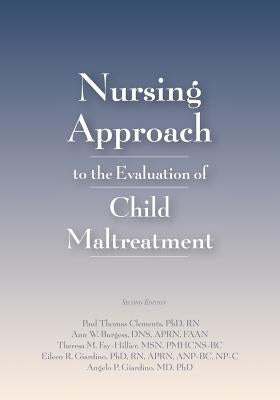 Nursing Approach to the Evaluation of Child Maltreatment Paperback STM Learning