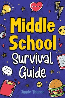 Middle School Survival Guide Paperback Elk Point Press