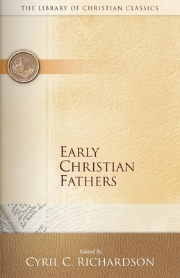 Early Christian Fathers Paperback Westminster John Knox Press