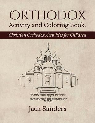 Orthodox Activity and Coloring Book: Christian Orthodox Activities for Children Paperback Createspace Independent Publishing Platform