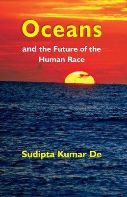 Oceans: and the Future of the Human Race Paperback Gyan Books