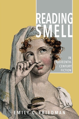 Reading Smell in Eighteenth-Century Fiction Paperback Bucknell University Press