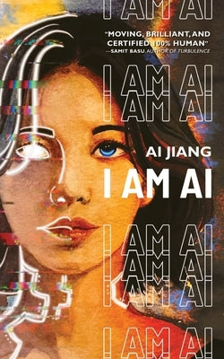 Paperback of "I Am AI: A Novelette" by Shortwave Media, featuring a cover with abstract AI-themed artwork.