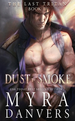 Dust to Smoke Paperback Myra Danvers