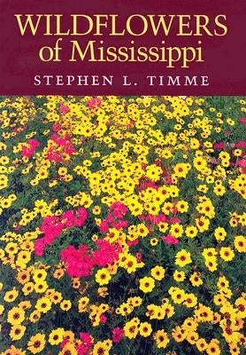 Wildflowers of Mississippi Paperback University Press of Mississippi