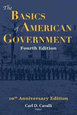 The Basics of American Government: Fourth Edition Paperback University of North Georgia