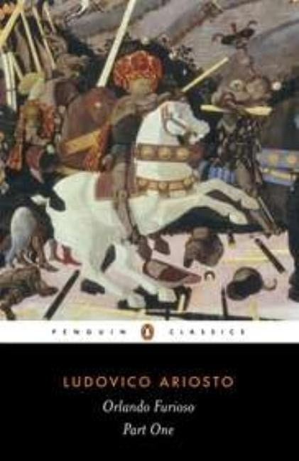 Orlando Furioso: A Romantic Epic: Part 1 Paperback Penguin Group
