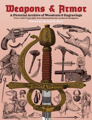 Weapons and Armor Paperback Dover Publications