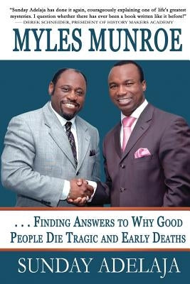 Myles Munroe - Finding Answers To Why Good People Die Tragic and Early Deaths: Perspective Paperback Cornerstone Publishing (Va)