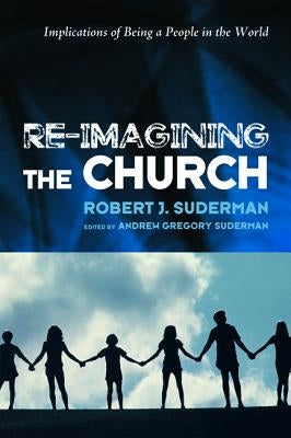 Re-Imagining the Church Paperback Wipf & Stock Publishers