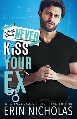Why You Should Never Kiss Your Ex Paperback En Fiction, Inc