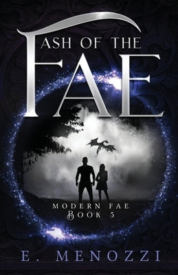 Ash of the Fae Paperback Elizabeth Menozzi, Writer