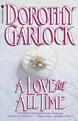 A Love for All Time by Garlock, Dorothy