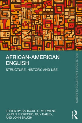 African-American English: Structure, History, and Use Paperback Routledge