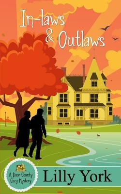 In-Laws & Outlaws (a Door County Cozy Mystery Book 1) Paperback Wide Awake Books