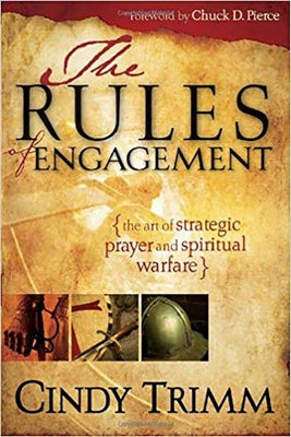 Rules of Engagement: The Art of Strategic Prayer and Spiritual Warfare Paperback Charisma House