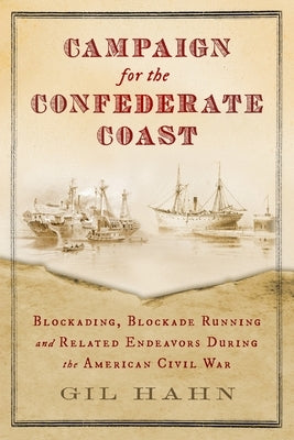 Campaign for the Confederate Coast Paperback West 88th Street Press