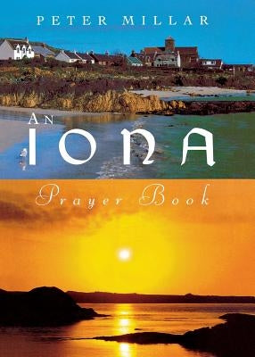 Iona Prayer Book Paperback Canterbury Press Norwich