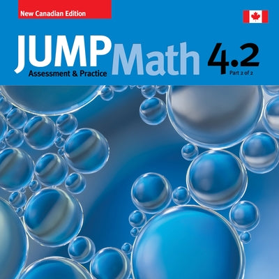 Jump Math AP Book 4.2: New Canadian Edition Paperback Jump Math