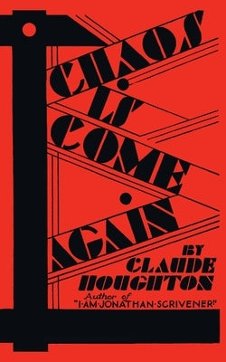 Chaos Is Come Again (Valancourt 20th Century Classics) Paperback Valancourt Books