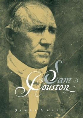 Sam Houston Paperback University of Oklahoma Press