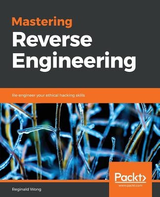 Paperback of "Mastering Reverse Engineering" by Packt Publishing, showing the book cover with title and author details.