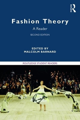 Fashion Theory: A Reader Paperback Routledge