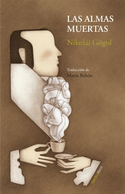Almas Muertas, Las by Gogol, Nikolai