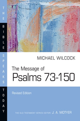 Paperback of The Message of Psalms 73-150 by IVP Academic, featuring a close-up of the book cover with text and design elements.