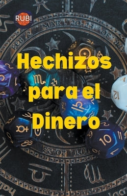 Hechizos para el Dinero by Astrologa, Rubi