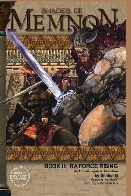 Shades of Memnon Book 2: Ra Force Rising Paperback Createspace Independent Publishing Platform