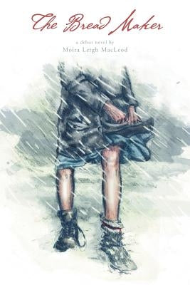 The Bread Maker FriesenPress