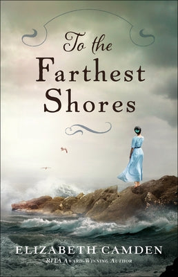 To the Farthest Shores Paperback Bethany House Publishers